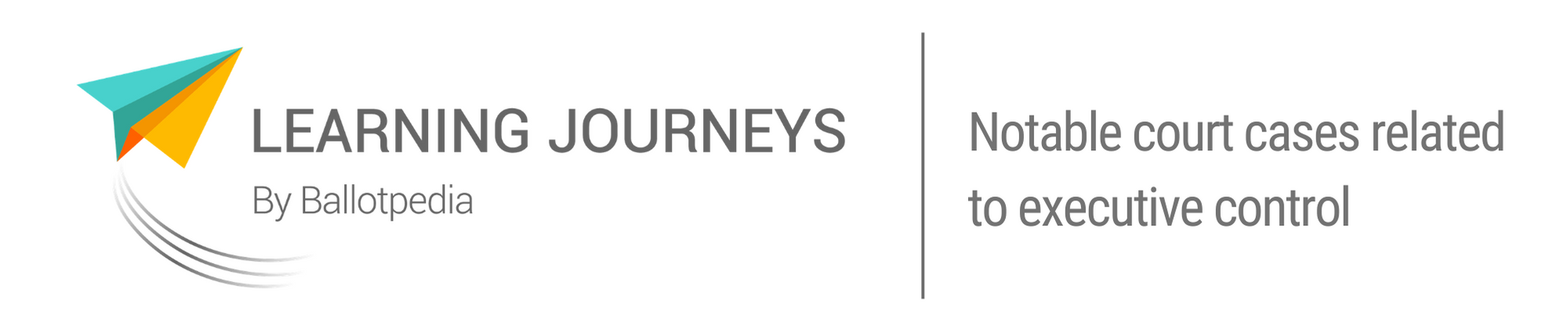 Learning Journeys by Ballotpedia -Chevron deference