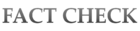 Fact Check- 1000 x 218 px.png