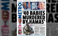 Metro - '40 Babies Murdered by Hamas'.jpg