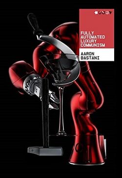 Fully Automated Luxury Communism.jpg
